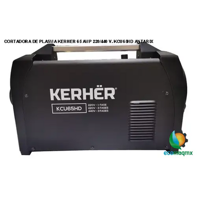 CORTADORA DE PLASMA KERHER 65 AMP 220/440 V. KCU65HD ANTARIX