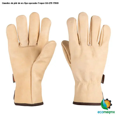 Guantes de piel de res tipo operador Truper GU-273 17053