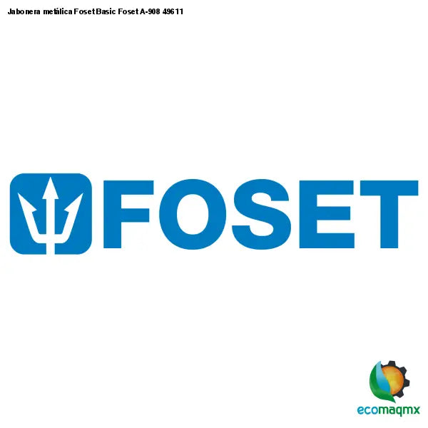 Jabonera metálica Foset Basic Foset A-908 49611