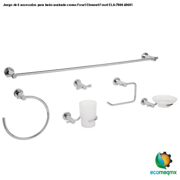 Juego de 6 accesorios para baño acabado cromo Foset Element