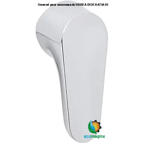 Maneral para monomando URREA BOX HATIA UES UrreaV URREA