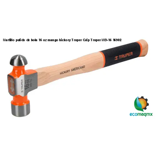 Martillo pulido de bola 16 oz mango hickory Truper Grip