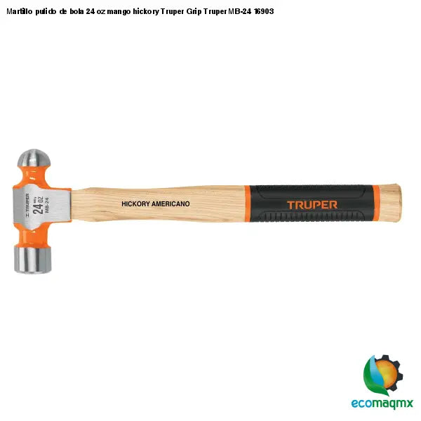 Martillo pulido de bola 24 oz mango hickory Truper Grip
