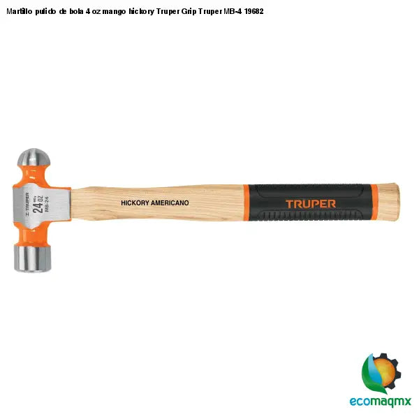 Martillo pulido de bola 4 oz mango hickory Truper Grip