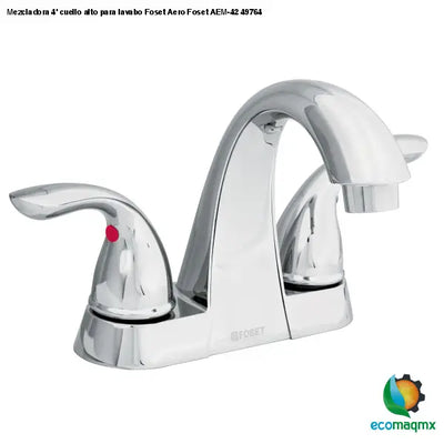 Mezcladora 4’ cuello alto para lavabo Foset Aero Foset