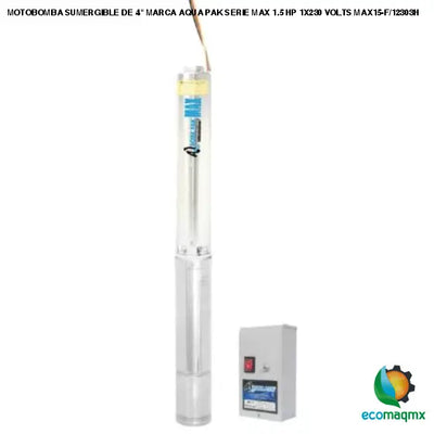 MOTOBOMBA SUMERGIBLE DE 4 MARCA AQUA PAK SERIE MAX 1.5 HP