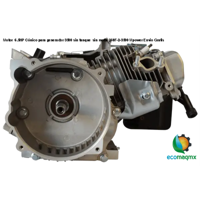 Motor 6.5HP Cónico para generador 3500 sin tanque sin mofle