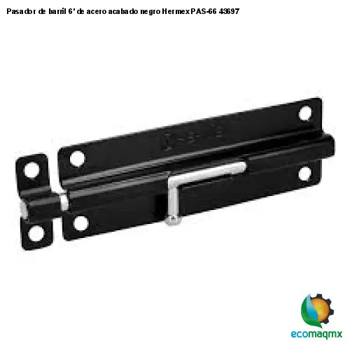 Pasador de barril 6’ de acero acabado negro Hermex PAS-66