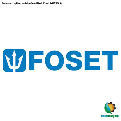 Portavaso cepillero metálico Foset Basic Foset A-907 49610