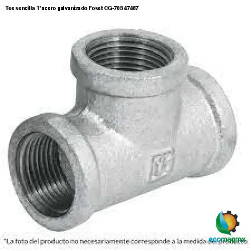 Tee sencilla 1’ acero galvanizado Foset CG-703 47487