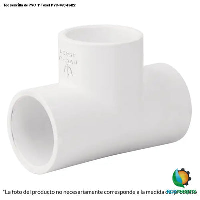 Tee sencilla de PVC 1’ Foset PVC-763 45422