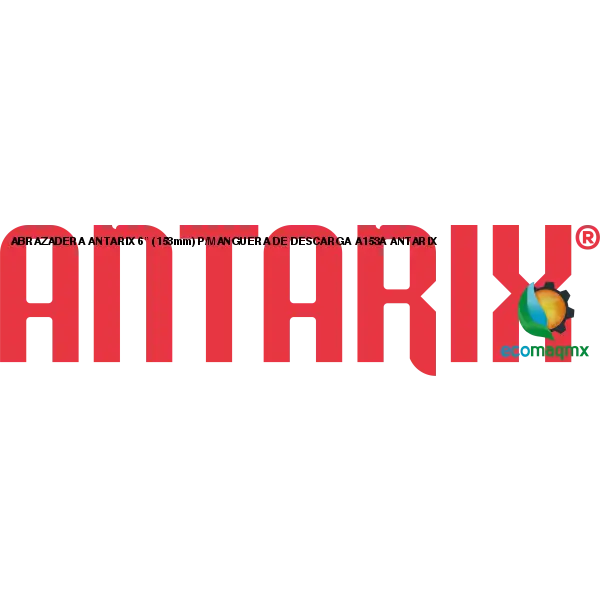 ABRAZADERA ANTARIX 6” (153mm) P/MANGUERA DE DESCARGA A153A ANTARIX