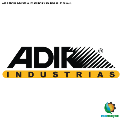 ASPIRADORA INDUSTRIAL P/LIQUIDOS Y SOLIDOS 60 LTS 989 Adir