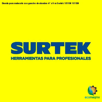 Banda para malacate con gancho de alambre 4 x 9 m Surtek