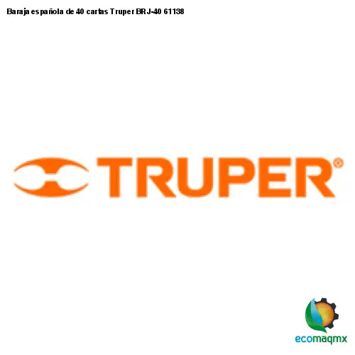 Baraja española de 40 cartas Truper BRJ-40 61138