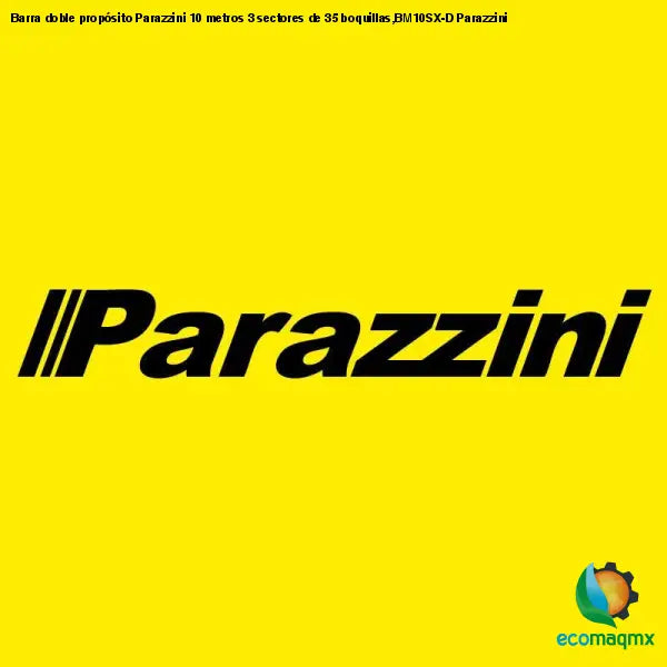 Barra doble propósito Parazzini 10 metros 3 sectores de 35 boquillas,BM10SX-D Parazzini