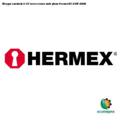 Bisagra cuadrada 2-1/2’ acero cromo mate plana Hermex