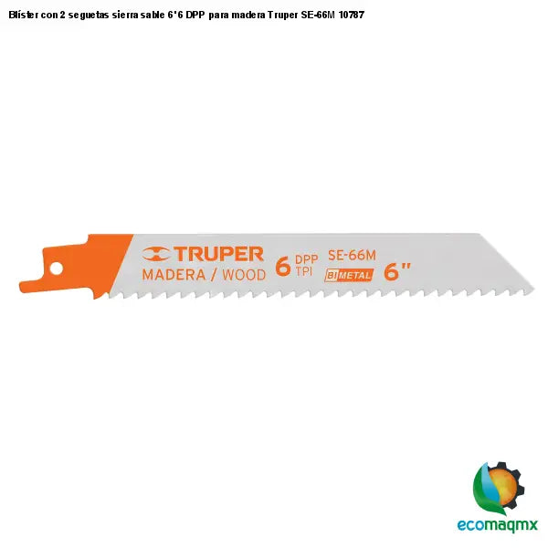 Blíster con 2 seguetas sierra sable 6’ 6 DPP para madera
