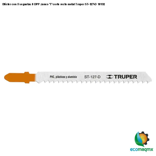 Blíster con 5 seguetas 8 DPP zanco ’T’ corte recto metal