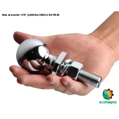Bola de arrastre 1-7/8” (2,000 lbs) MIKELS BA178-20
