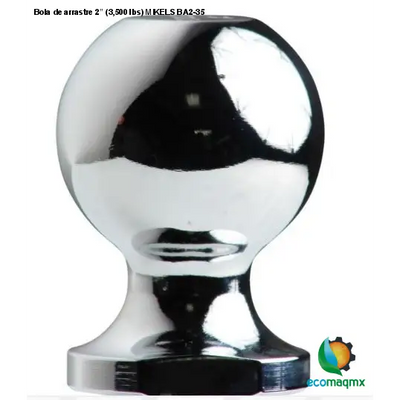 Bola de arrastre 2” (3,500 lbs) MIKELS BA2-35