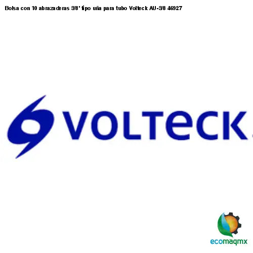 Bolsa con 10 abrazaderas 3/8’ tipo uña para tubo Volteck