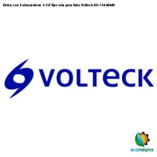 Bolsa con 5 abrazaderas 1-1/4’ tipo uña para tubo Volteck