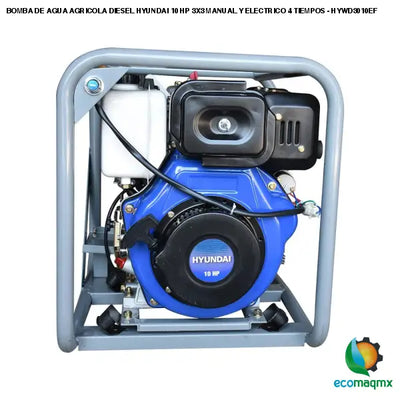 BOMBA DE AGUA AGRICOLA DIESEL HYUNDAI 10 HP 3X3 MANUAL Y