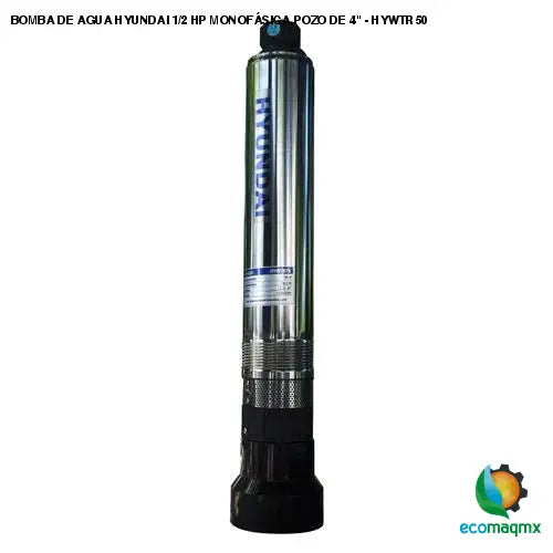 BOMBA DE AGUA HYUNDAI 1/2 HP MONOFÁSICA POZO DE 4 - HYWTR50