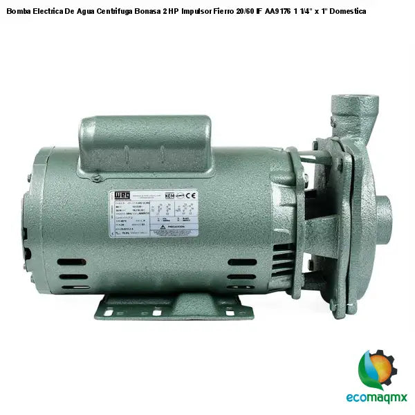 Bomba Electrica De Agua Centrifuga Bonasa 2 HP Impulsor Fierro 20/60 IF AA9176 1 1/4" x 1" Domestica