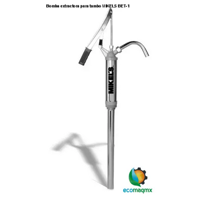 Bomba extractora para tambo MIKELS BET-1