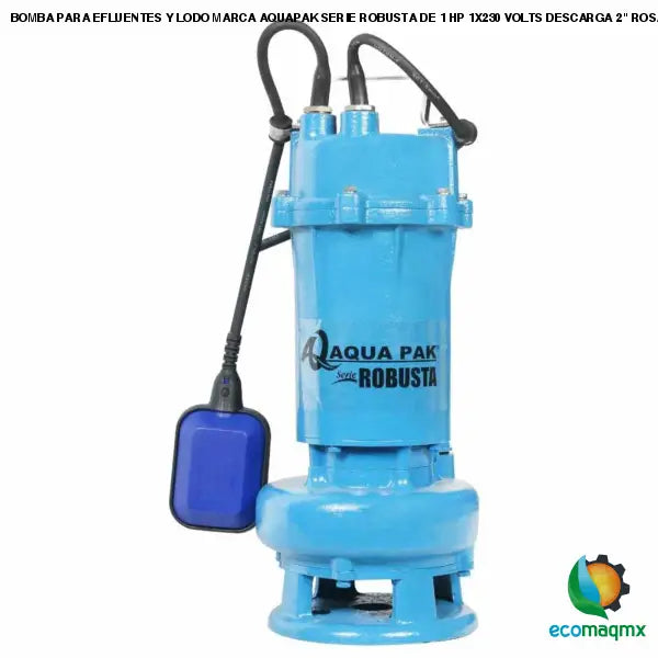 BOMBA PARA EFLUENTES Y LODO MARCA AQUAPAK SERIE ROBUSTA DE 1