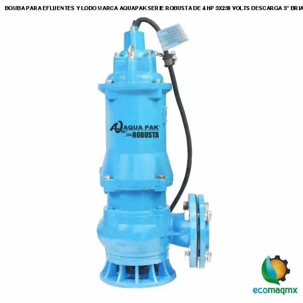 BOMBA PARA EFLUENTES Y LODO MARCA AQUAPAK SERIE ROBUSTA DE 4