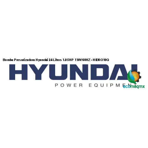 Bomba Presurizadora Hyundai 24 Litros 1.05 HP 110V/60HZ -