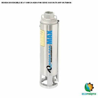 BOMBA SUMERGIBLE DE 4 MARCA AQUA PAK SERIE MAX M0.7X 4 HP