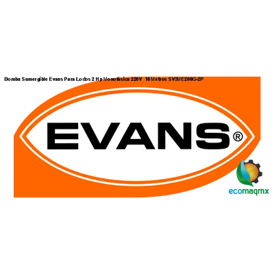 Bomba Sumergible Evans Para Lodos 2 Hp Monofásica 220V 18