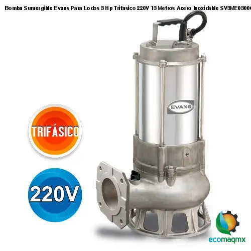 Bomba Sumergible Evans Para Lodos 3 Hp Trifasico 220V 13