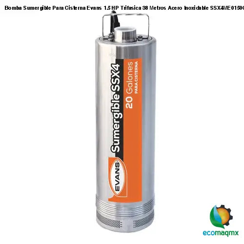 Bomba Sumergible Para Cisterna Evans 1.5 HP Trifasica 38