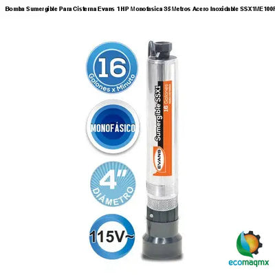 Bomba Sumergible Para Cisterna Evans 1 HP Monofasica 35