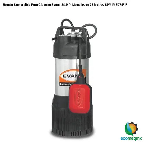 Ecomaqmx - Bomba Sumergible Para Cisterna Evans 5 HP Trifasica 220V 72  Metros