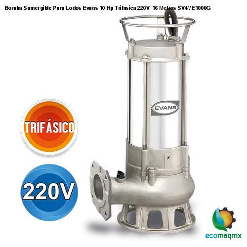Bomba Sumergible Para Lodos Evans 10 Hp Trifasica 220V 16