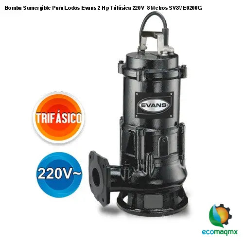 Bomba Sumergible Para Lodos Evans 2 Hp Trifásica 220V 8