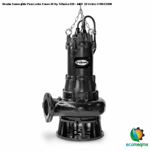 Bomba Sumergible Para Lodos Evans 20 Hp Trifasica 220 - 440V