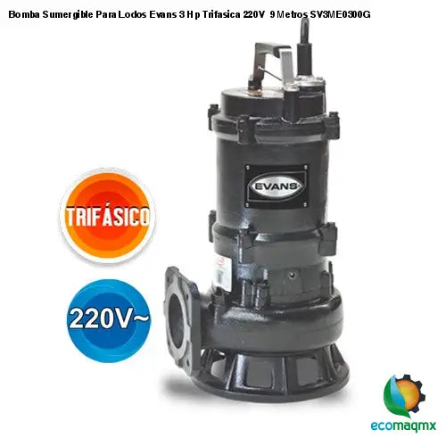 Bomba Sumergible Para Lodos Evans 3 Hp Trifasica 220V 9