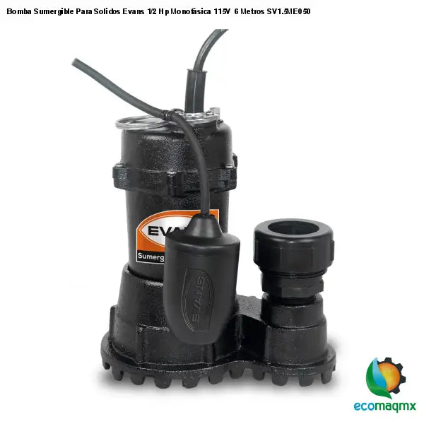 Bomba Sumergible Para Solidos Evans 1/2 Hp Monofásica 115V 6