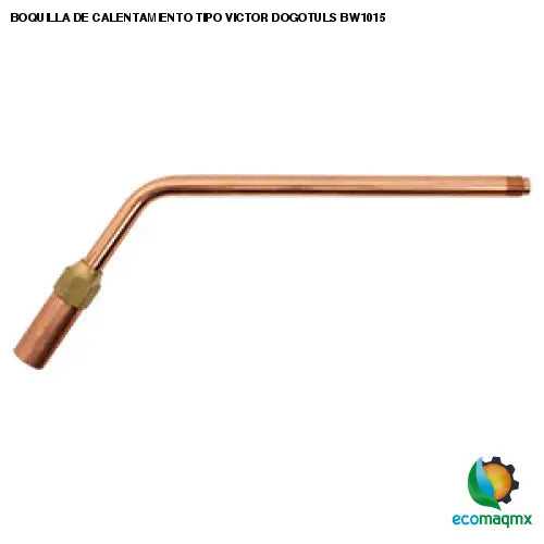 BOQUILLA DE CALENTAMIENTO TIPO VICTOR DOGOTULS BW1015