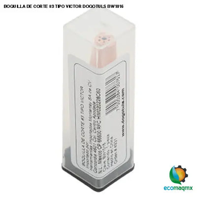 BOQUILLA DE CORTE #3 TIPO VICTOR DOGOTULS BW1016