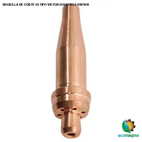 BOQUILLA DE CORTE #3 TIPO VICTOR DOGOTULS BW1016