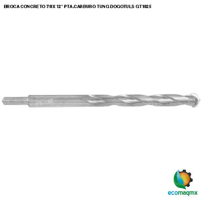 BROCA CONCRETO 7/8X 12 PTA.CARBURO TUNG DOGOTULS GT1025