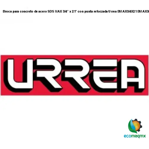 Broca para concreto de acero SDS MAX 3/4 x 21 con punta